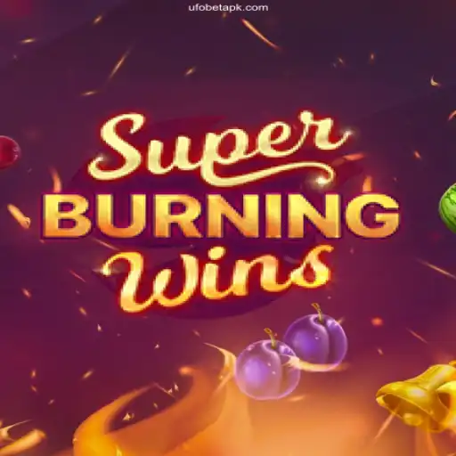 SuperBurningWins: An Exciting Gaming Experience with UFO Bet Online Plataforma Oficial
